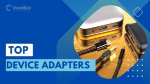 Device Adapters & Connectors